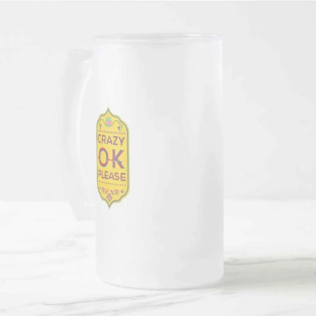 Classic 16oz Beer Mug  - Crazy Ok Please