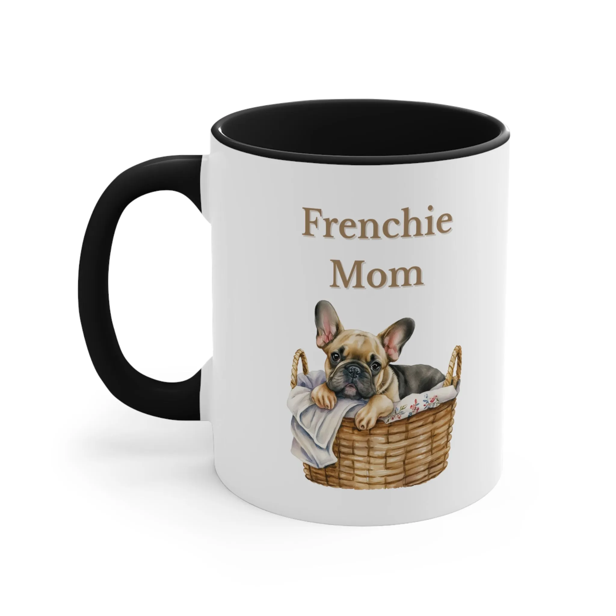 Custom French Bulldog Mom Mug  in Basket choose from Multi-Colors