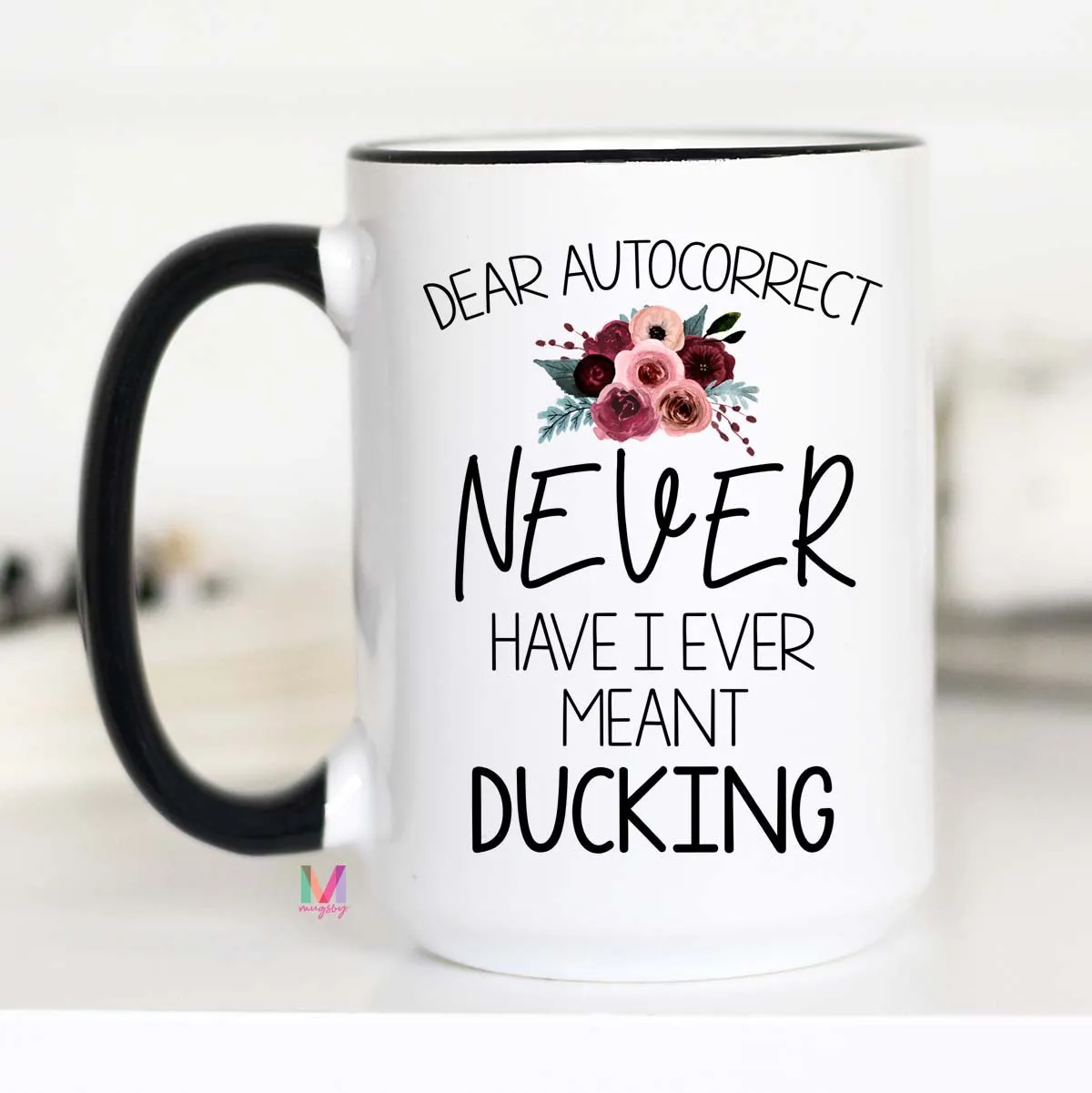 Dear Autocorrect Mug, Funny Autocorrect mug, Funny Ducking Mug, Autocorrect Mug