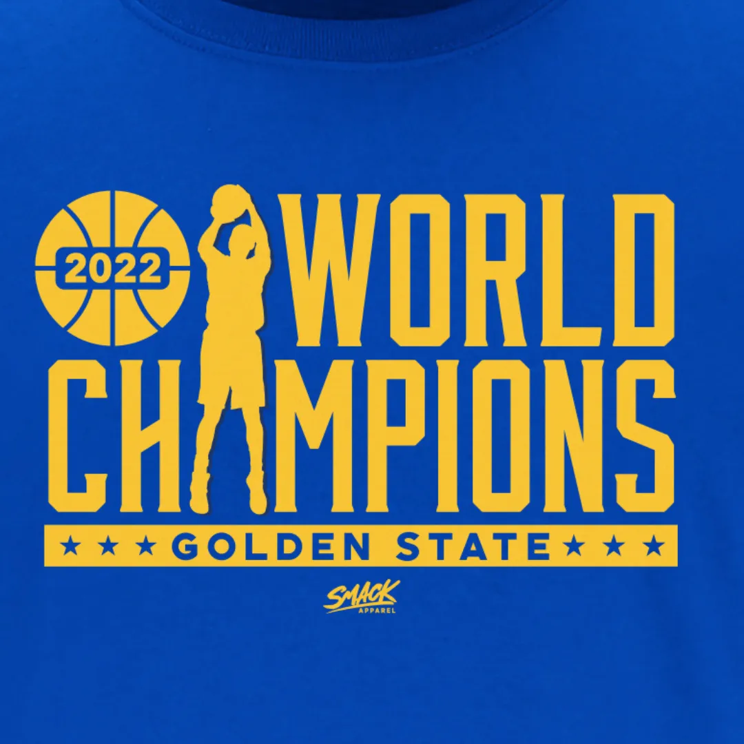 Golden State 2022 World Champs for Golden State Basketball Fans