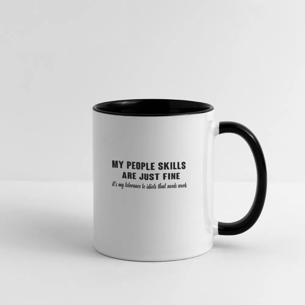 It's My Tolerance To Idiots That Needs Work Coffee Mug