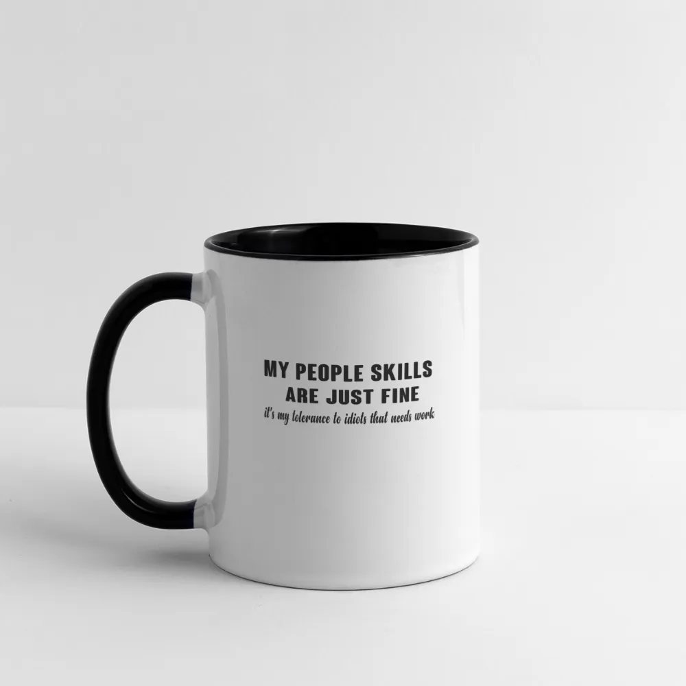 It's My Tolerance To Idiots That Needs Work Coffee Mug