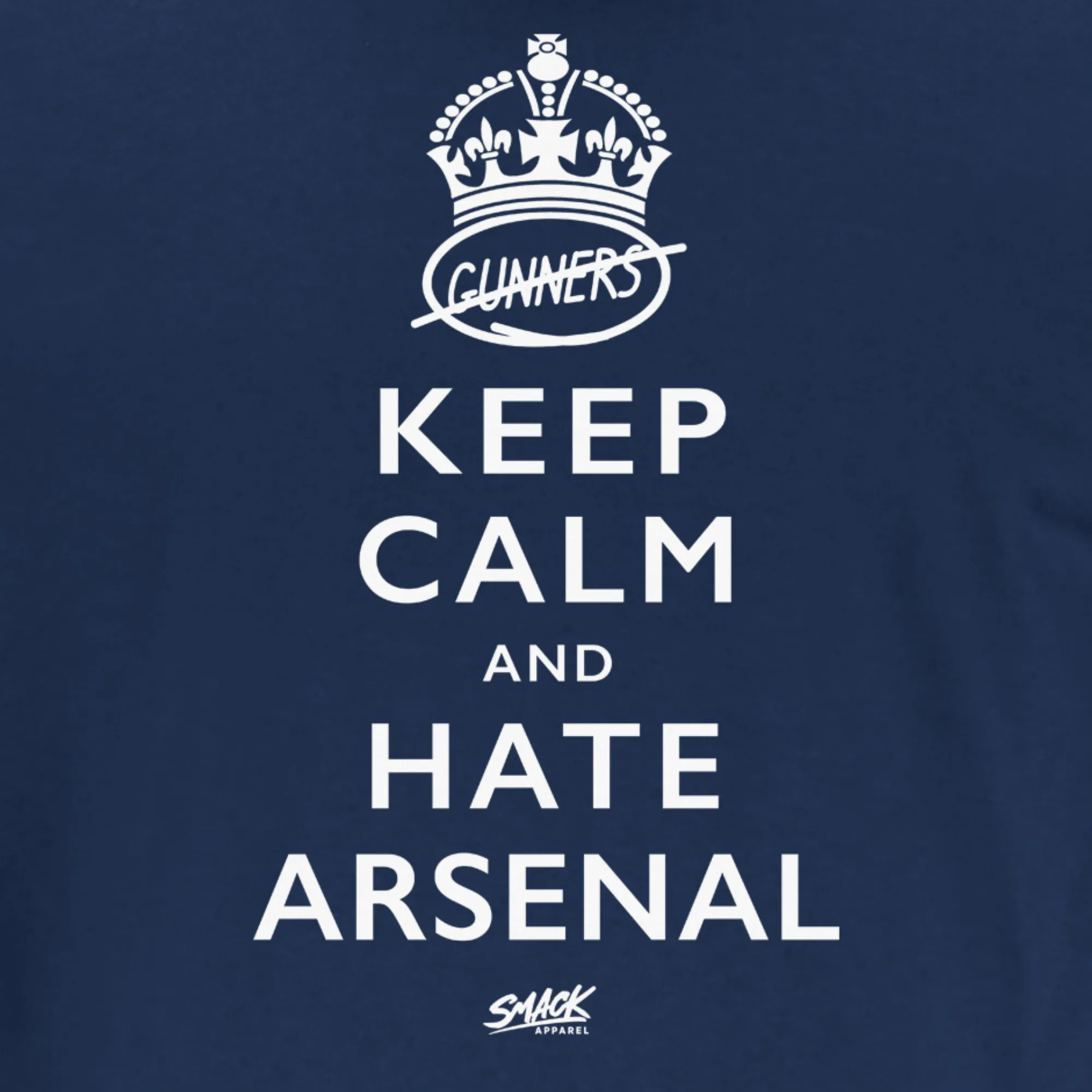 Keep Calm and Hate Arsenal Shirt for Tottenham Fans