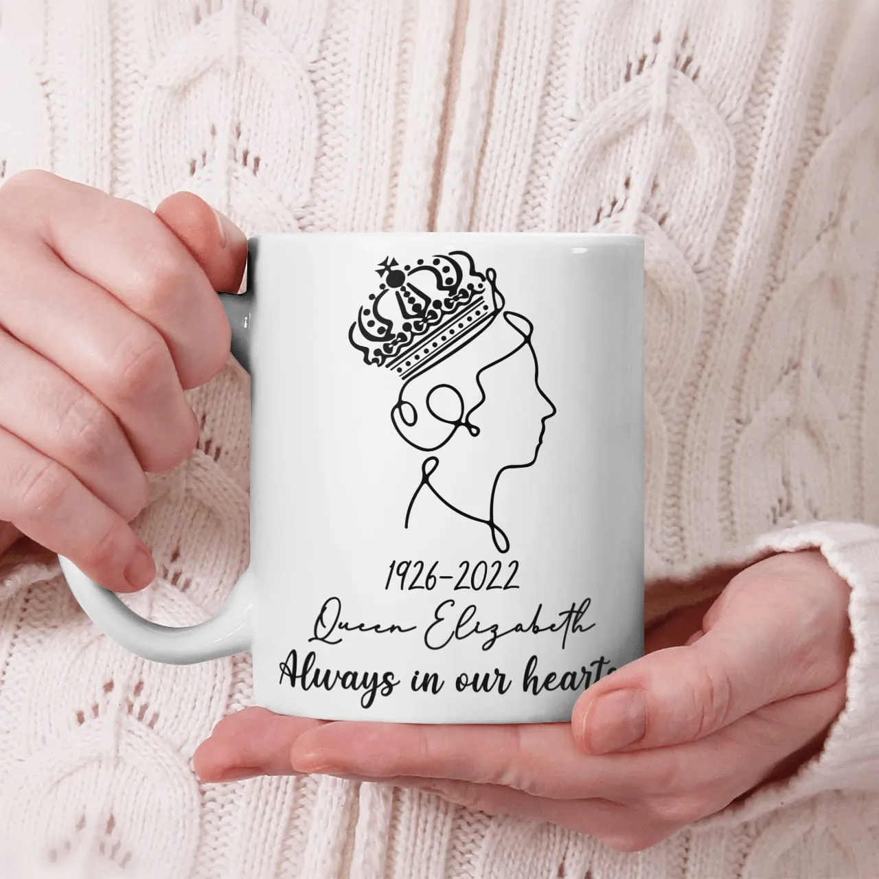 Queen Elizabeth Ii, Always In Our Hearts, Memory About Queen Elizabeth Ii Mug