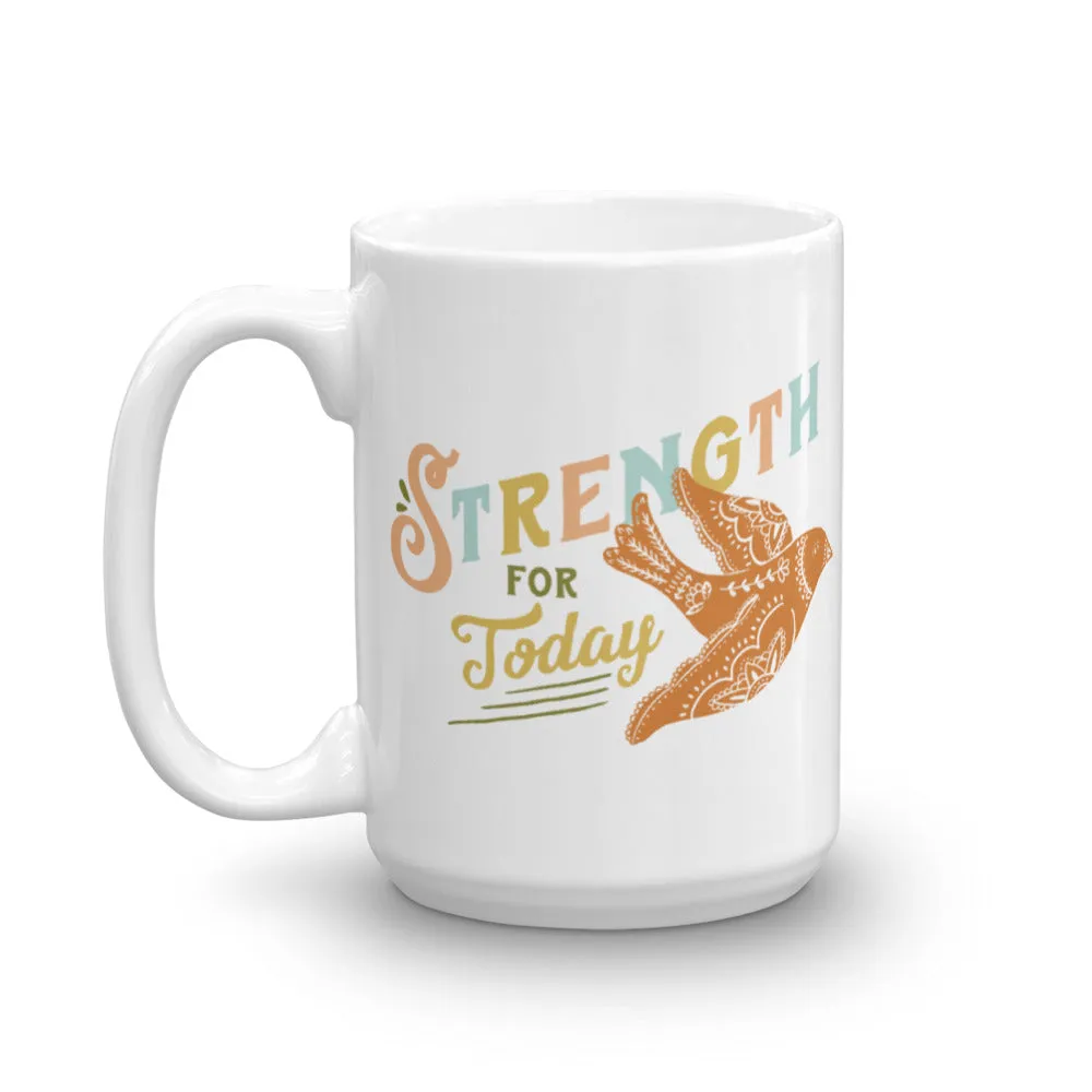 Strength for Today and Bright Hope for Tomorrow Mug